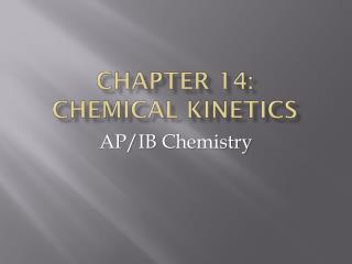 Chapter 14: Chemical Kinetics