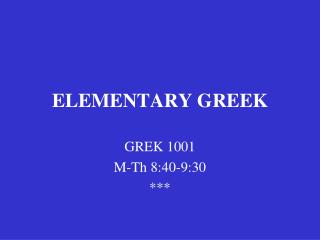 ELEMENTARY GREEK