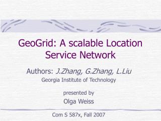 GeoGrid: A scalable Location Service Network