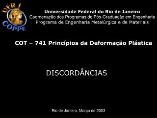 COT – 741 Princípios da Deformação Plástica