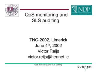 QoS monitoring and SLS auditing