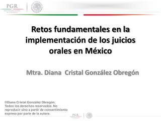 Retos fundamentales en la implementación de los juicios orales en México