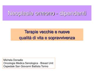 Neoplasie ormono - dipendenti