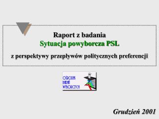 Raport z badania Sytuacja powyborcza PSL z perspektywy przepływów politycznych preferencji