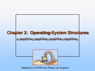 Chapter 2: Operating-System Structures