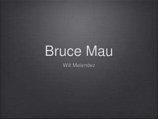 Bruce Mau