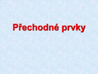 Přechodné prvky