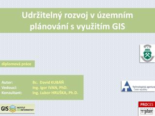 Udržitelný rozvoj v územním plánování s využitím GIS