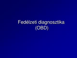 Fedélzeti diagnosztika (OBD)