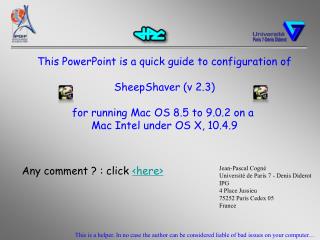 This PowerPoint is a quick guide to configuration of SheepShaver (v 2.3)