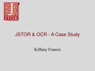 JSTOR &amp; OCR - A Case Study