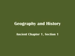 Geography and History