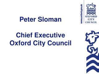 Peter Sloman Chief Executive Oxford City Council