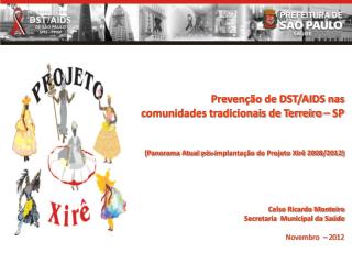 Prevenção de DST/AIDS nas comunidades tradicionais de Terreiro – SP