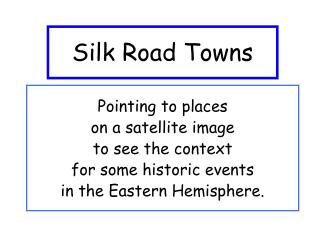 Silk Road Towns