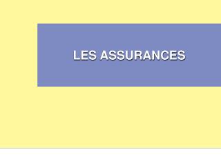 LES ASSURANCES