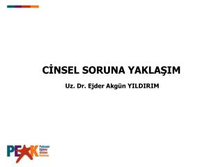 CİNSEL SORUNA YAKLAŞIM