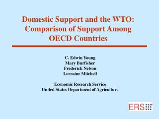 Domestic Support and the WTO: Comparison of Support Among OECD Countries