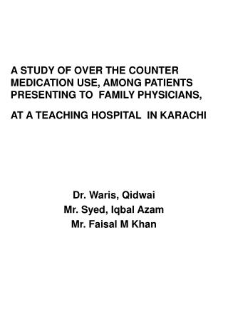Dr. Waris, Qidwai Mr. Syed, Iqbal Azam Mr. Faisal M Khan