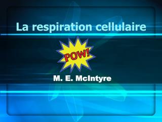 La respiration cellulaire