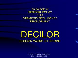 an example of REGIONAL POLICY FOR STRATEGIC INTELLIGENCE DEVELOPMENT DECILOR