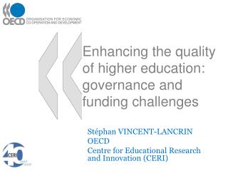 Enhancing the quality of higher education: governance and funding challenges