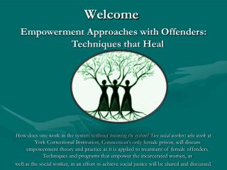 Empowerment Approaches with Offenders: Techniques that Heal