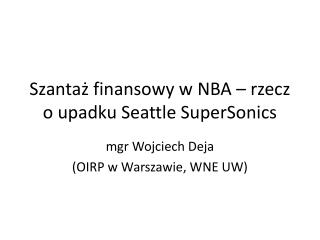 Szantaż finansowy w NBA – rzecz o upadku Seattle SuperSonics