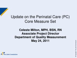 Update on the Perinatal Care (PC) Core Measure Set