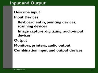 Input and Output