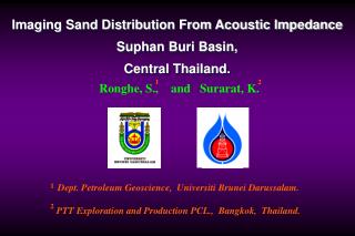 Imaging Sand Distribution From Acoustic Impedance Suphan Buri Basin, Central Thailand.