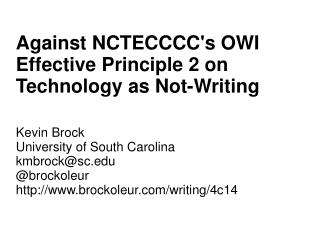 Against NCTECCCC's OWI Effective Principle 2 on Technology as Not-Writing