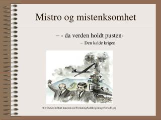 Mistro og mistenksomhet