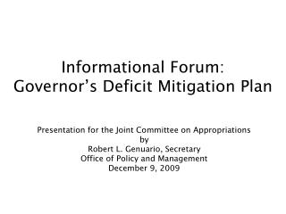 Informational Forum: Governor’s Deficit Mitigation Plan