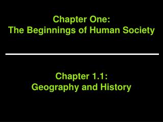 Chapter One: The Beginnings of Human Society