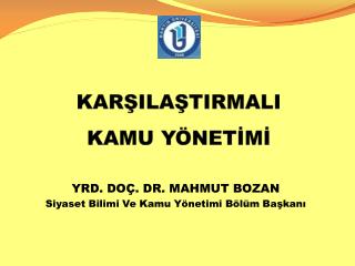 KARŞILAŞTIRMALI KAMU YÖNETİMİ