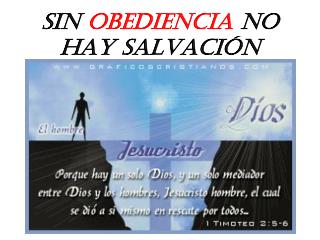 SIN OBEDIENCIA NO HAY SALVACIÓN