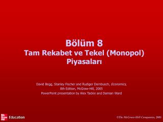 Bölüm 8 Tam Rekabet ve Tekel (Monopol) Piyasaları