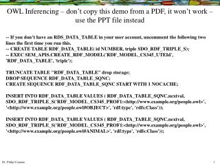 OWL Inferencing – don ’ t copy this demo from a PDF, it won ’ t work – use the PPT file instead