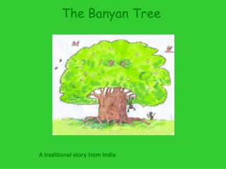 The Banyan Tree