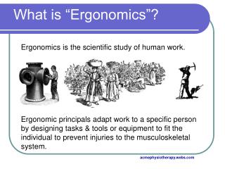 What is “Ergonomics”?