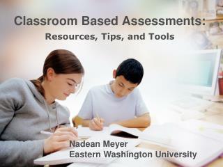 Classroom Based Assessments:
