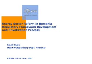 Energy Sector Reform in Romania Regulatory Framework Development and Privatization Process