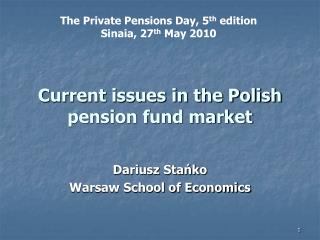 Current issues in the Polish pension fund market