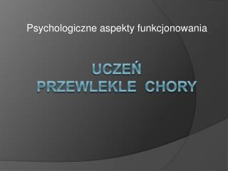 Uczeń przewlekle chory