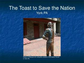 The Toast to Save the Nation York PA