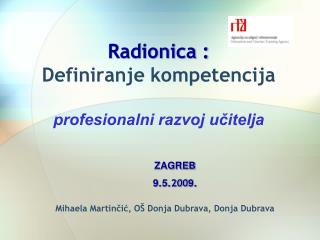 Radionica : Definiranje kompetencija profesionalni razvoj učitelja