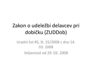 Zakon o udeležbi delavcev pri dobičku (ZUDDob)