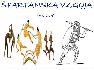 ŠPARTANSKA VZGOJA (AGOGE)