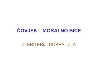ČOVJEK – MORALNO BIĆE
